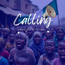 Calling (feat. Ayzak)