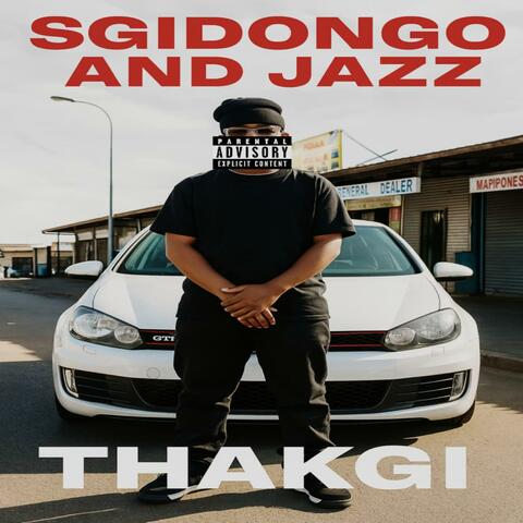 Sgidongo and Jazz