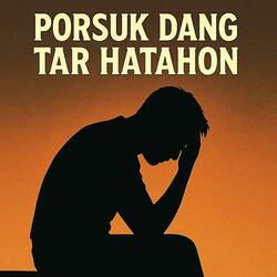 Porsuk Dang Tar Hatahon