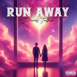 Run Away