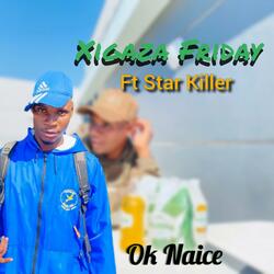 Xigaza Friday (feat. Star Killer)