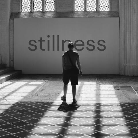 stillness
