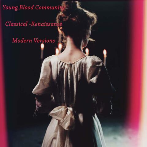 Classical-Renaissance-Modern versions
