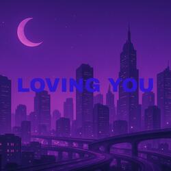Loving You