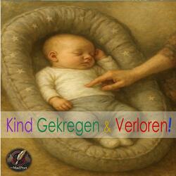 Kind gekregen en verloren