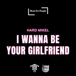 i wanna be your girlfriend