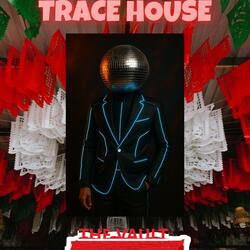 Trace House