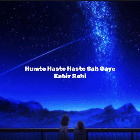 Hum To Haste Haste Sah Gaye