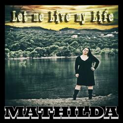 Let Me Live My Life
