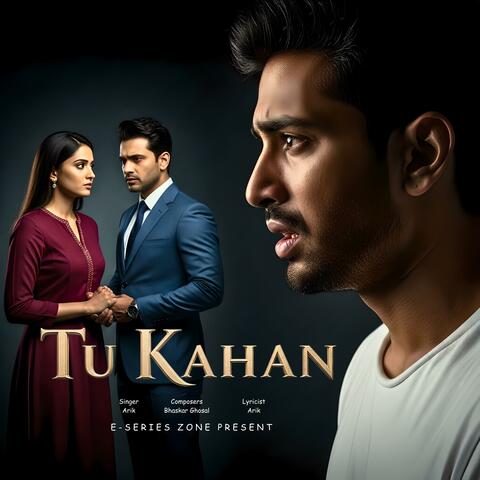 Tu Kahan