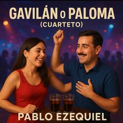Gavilán o Paloma (Cuarteto)