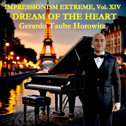 Impressionism Extreme, Vol. XIV: Dream of the Heart