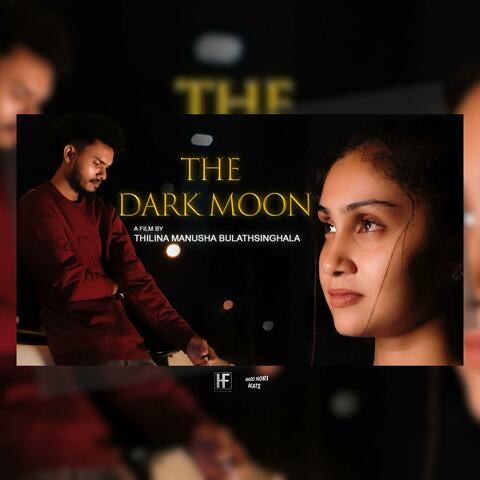 The Dark Moon (Original Motion Picture Soundtrack) (with Heliora Films)