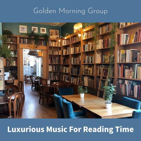 Luxurious Music For Reading Time