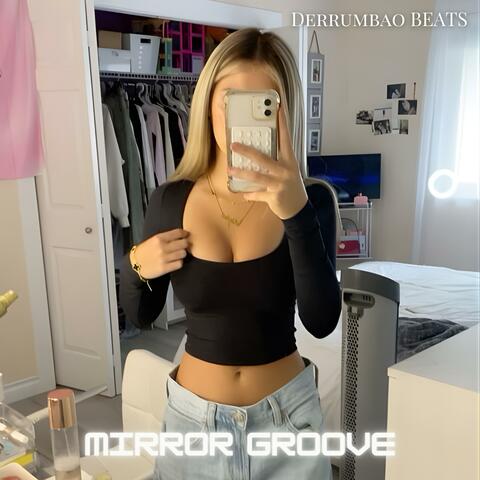 Mirror Groove