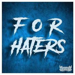 For Haters