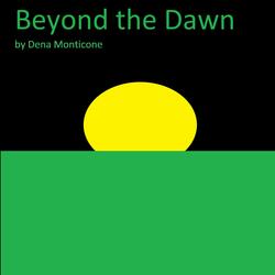 Beyond the Dawn