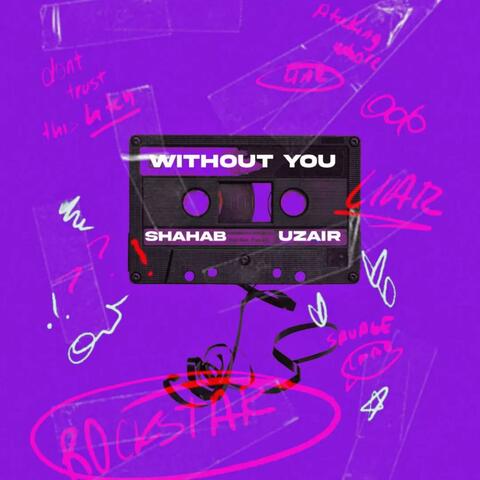 Without You (feat. Uzair)