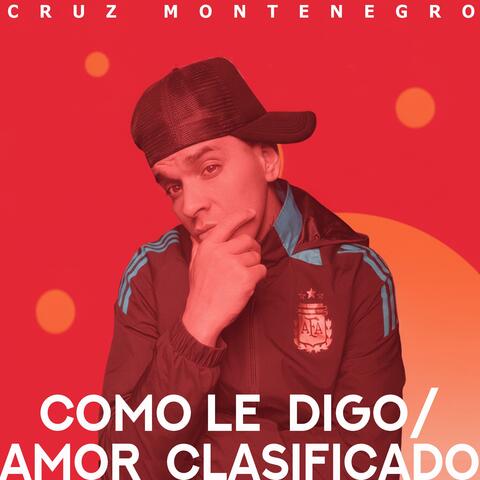Como Le Digo/Amor Clasificado