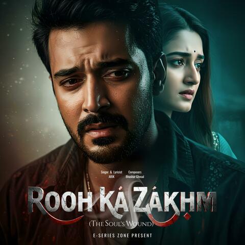 Rooh Ka Zakhm