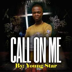 Call on me