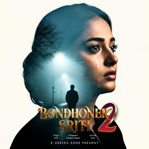 Bondhoner Sriti 2