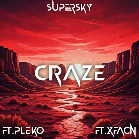 Craze (feat. xfaon)