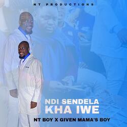 Ndi sendela kha iwe (with Given Mama's boy)