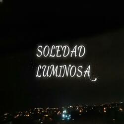 Soledad Luminosa