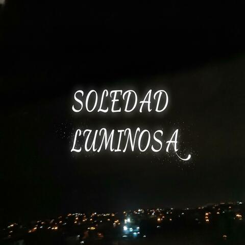 Soledad Luminosa