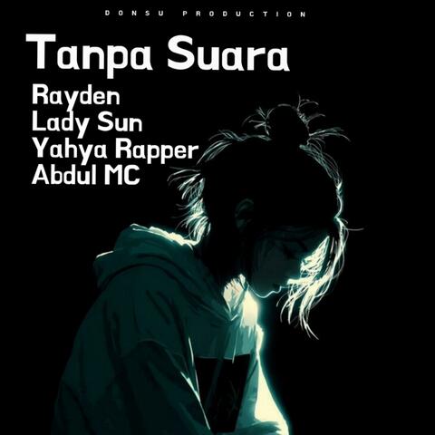 Tanpa Suara (feat. Lady Sun, Yahya Rapper & Abdul MC)