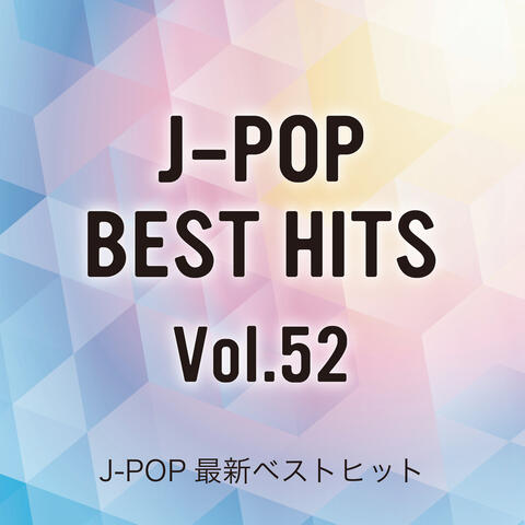 J-POP Brand New Best Hits Vol.52