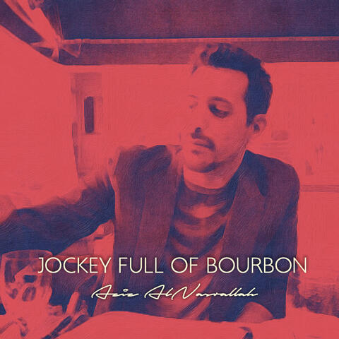 Jockey Full of Bourbon