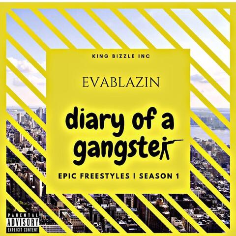 Diary of a gangster : EPIC FREESTYLES
