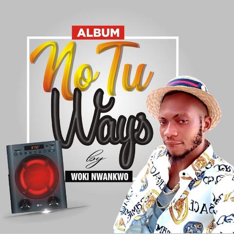 No Tu Ways