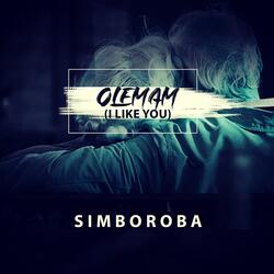 OLEMAM (I LIKE YOU)