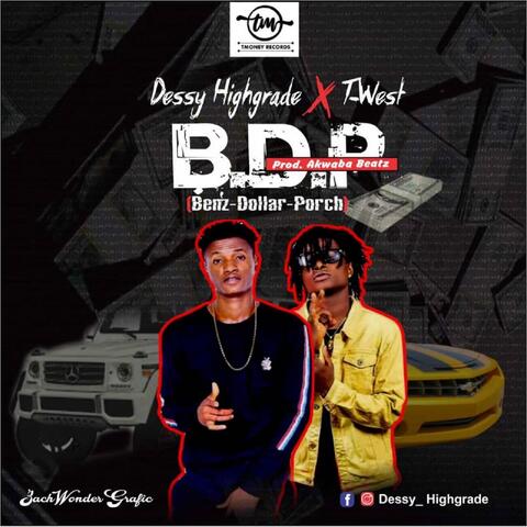 B.D.P (Benz Dollar Porch)