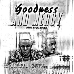 Goodness and Mercy