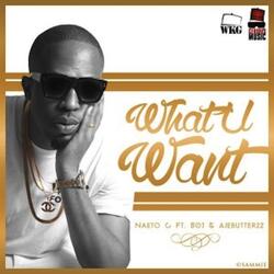 What U Want