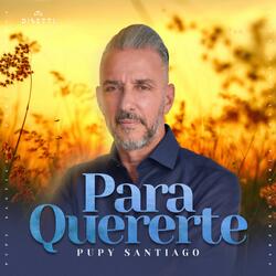 Para Quererte