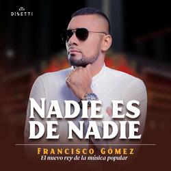 Nadie Es De Nadie