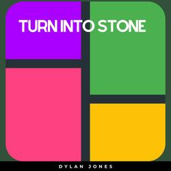 Turn Into Stone