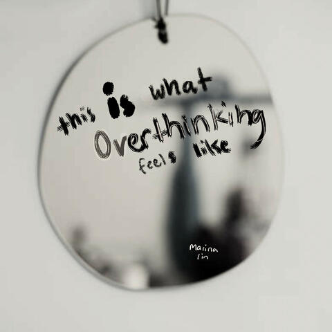 this is what overthinking feels like