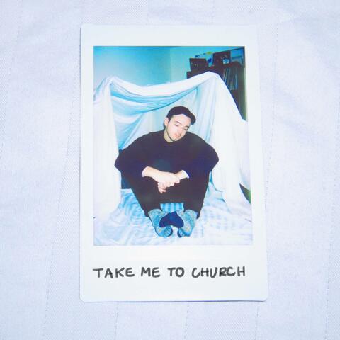 Take Me To Church