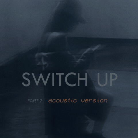 Switch up (Part 2)