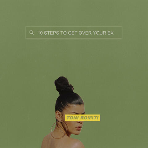 10 Steps To Get Over Your Ex