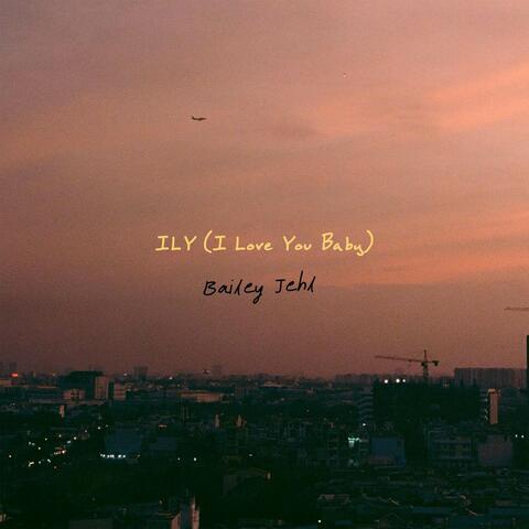 ILY (I Love You Baby)
