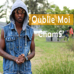CHAMS OUBLIE MOI .wav