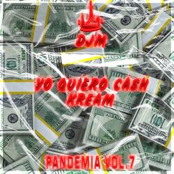 Yo Quiero Cash (Pandemia)