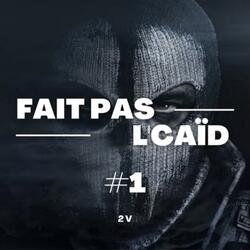 Fait pas l’caïd